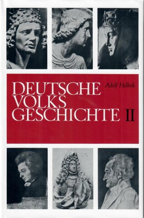 Deutsche Volksgeschichte Band 2 - Vom Dreißigjährigen Krieg bis zur Weimarer Republik von Adolf Helbok